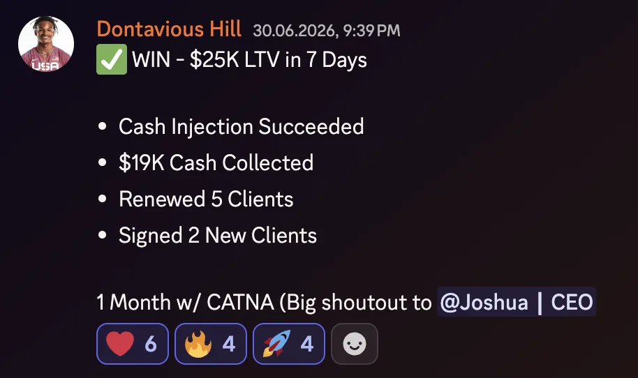 Dontavious Hill: $25k LTV in 7 days, $19k cash collected, renewed 5 clients, signed 2 new, 1 month with CATNA